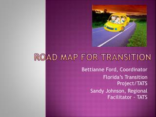 Road Map for Transition