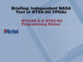 RT54SX-S &amp; RTSX-SU Programming Status