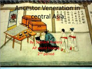 Ancestor Veneration in central Asia
