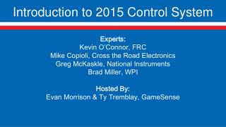 Introduction to 2015 Control System