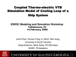 Coupled Thermo-electric VTB Simulation Model of Cooling Loop of a Ship System