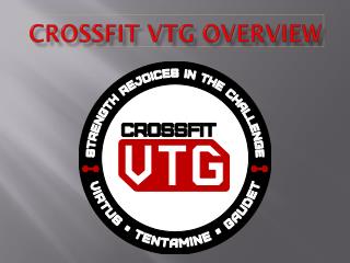 Crossfit VTG Overview