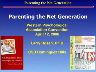Parenting the Net Generation