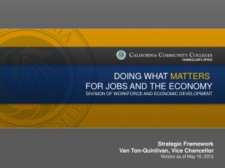 Strategic Framework Van Ton-Quinlivan, Vice Chancellor Version as of May 10, 2012