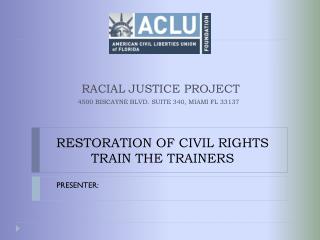 RESTORATION OF CIVIL RIGHTS TRAIN THE TRAINERS