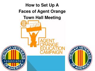 How to Set Up A Faces of Agent Orange Town Hall Meeting