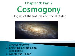 Chapter 9: Part 2 Cosmogony