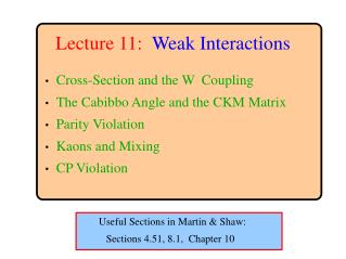 Lecture 11: Weak Interactions