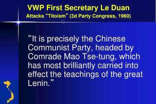 VWP First Secretary Le Duan Attacks “ Titoism ” (3d Party Congress, 1960)