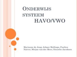 Onderwijs systeem HAVO/VWO