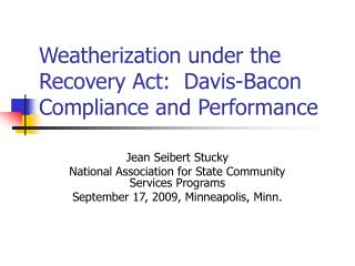 Weatherization under the Recovery Act: Davis-Bacon Compliance and Performance