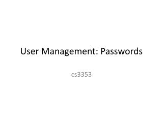 User Management: Passwords