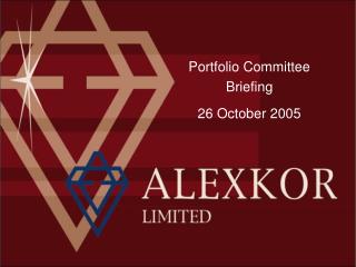 Portfolio Committee Briefing 26 October 2005