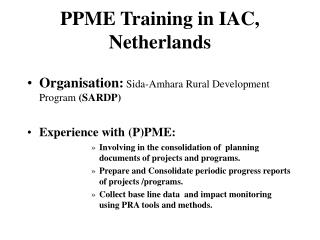 PPME Training in IAC, Netherlands