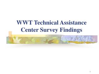 WWT Technical Assistance Center Survey Findings