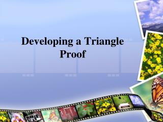 Developing a Triangle Proof