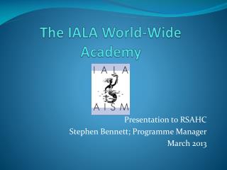 The IALA World-Wide Academy