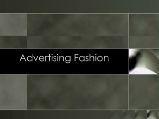 Advertising Fashion