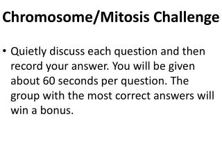 Chromosome/Mitosis Challenge