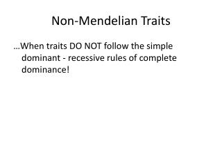 Non-Mendelian Traits