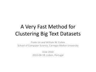 A Very Fast Method for Clustering Big Text Datasets
