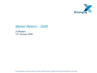 Market Reform – 2009