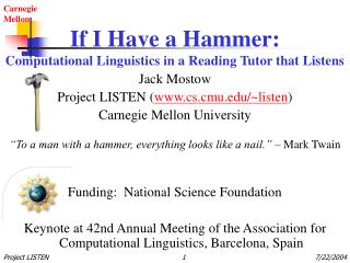 If I Have a Hammer: Computational Linguistics in a Reading Tutor that Listens