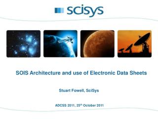 ADCSS 2011, 25 th October 2011