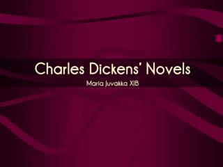 Charles Dickens’ Novels Maria Juvakka XIB