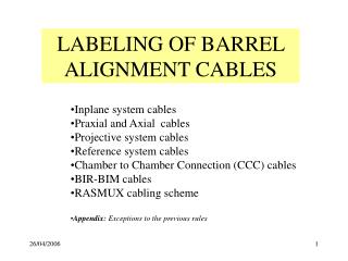 LABELING OF BARREL ALIGNMENT CABLES