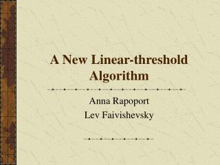 A New Linear-threshold Algorithm