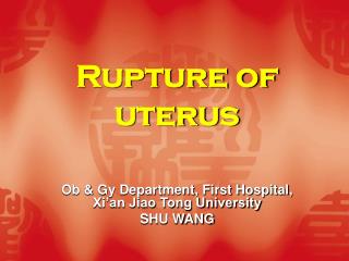 Rupture of uterus