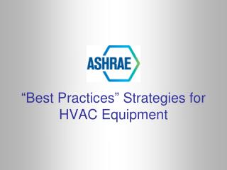 “Best Practices” Strategies for HVAC Equipment