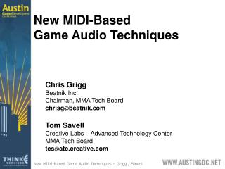 Chris Grigg Beatnik Inc. Chairman, MMA Tech Board chrisg @ beatnik Tom Savell