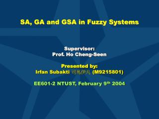 SA, GA and GSA in Fuzzy Systems