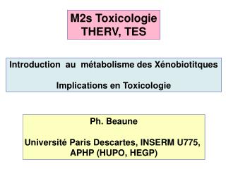 Introduction au métabolisme des Xénobiotitques Implications en Toxicologie