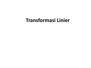 Transformasi Linier