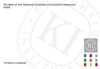 PX-Web at the National Institute of Economic Research NIER