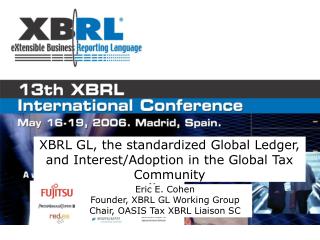 XBRL GL, the standardized Global Ledger, and Interest/Adoption in the Global Tax Community