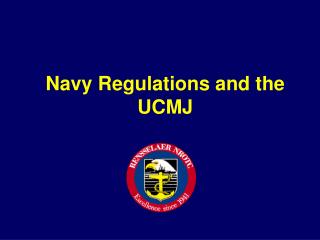 Navy Regulations and the UCMJ
