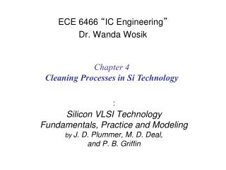 ECE 6466 “ IC Engineering ” Dr. Wanda Wosik