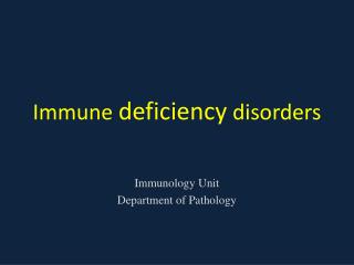 Immune deficiency disorders