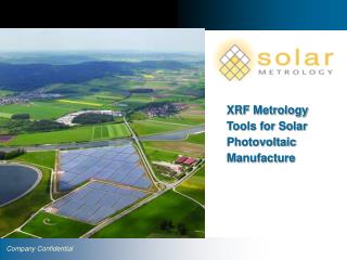XRF Metrology Tools for Solar Photovoltaic Manufacture