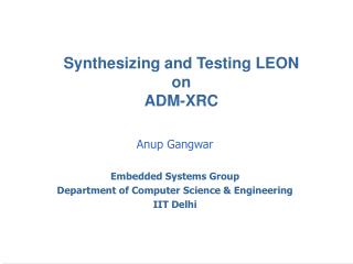 Synthesizing and Testing LEON on ADM-XRC