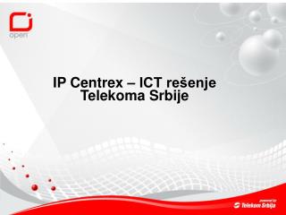 IP Centrex – ICT rešenje Telekoma Srbije