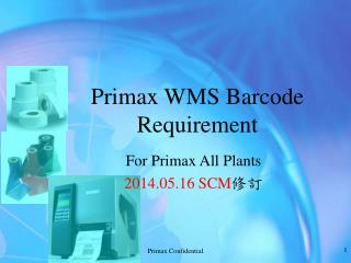 Primax WMS Barcode Requirement
