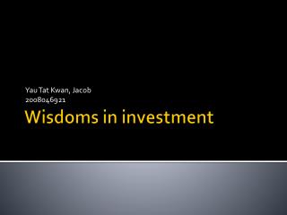 Wisdoms in investment