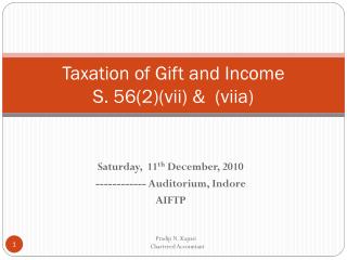Taxation of Gift and Income S. 56(2)(vii) &amp; (viia)
