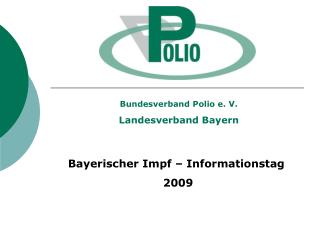 Bundesverband Polio e. V. Landesverband Bayern