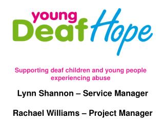 Supporting deaf children and young people experiencing abuse